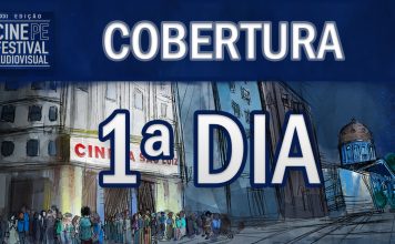 Cobertura: Cine PE – 1ª Dia