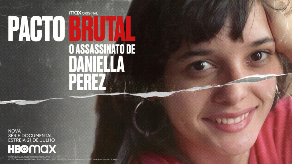 Pacto Brutal: O Assassinato de Daniella Perez